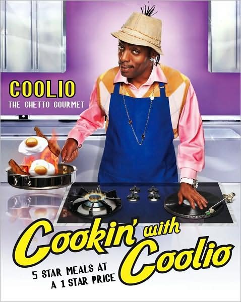 Cookin' With Coolio  Five Star Meals at a 1 Star Price - Coolio - Books - Simon & Schuster - 9781439117613 - November 17, 2009