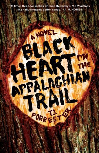 Cover for T.j. Forrester · Black Heart on the Appalachian Trail: a Novel (Paperback Book) [Original edition] (2012)