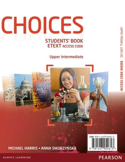 Cover for Michael Harris · Choices Upper Intermediate eText Students Book Access Card - Choices (N/A) [Student edition] (2013)