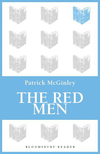 Cover for Patrick McGinley · The Red Men (Paperback Book) (2013)