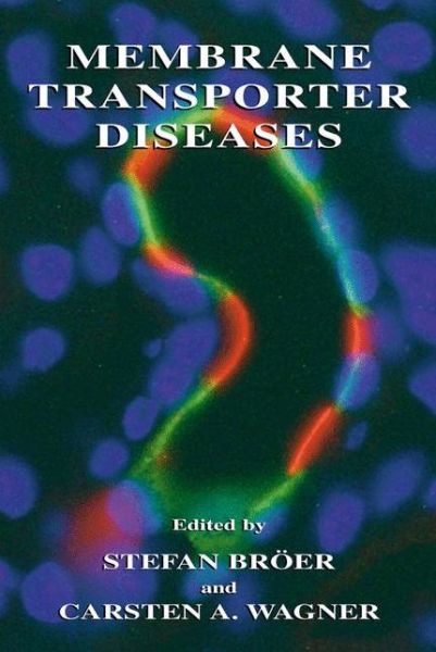 Cover for Carsten a Wagner · Membrane Transporter Diseases (Paperback Book) [Softcover reprint of the original 1st ed. 2003 edition] (2012)