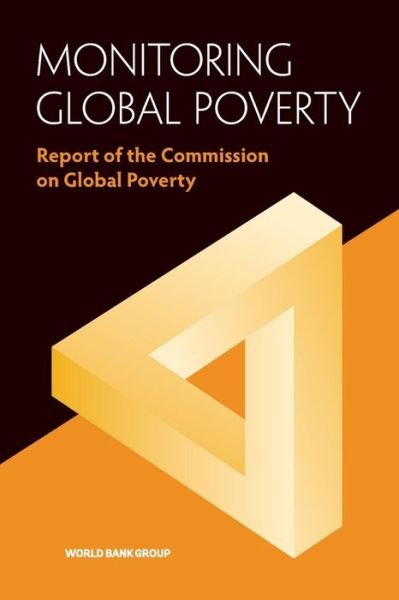 Cover for World Bank · Monitoring global poverty: report of the Commission on Global Poverty (Paperback Book) (2016)