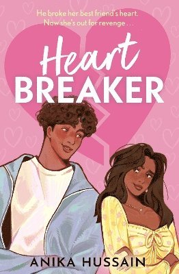 Cover for Anika Hussain · Heartbreaker: John Tucker Must Die meets To All The Boys I've Loved Before in this irresistible YA romcom! (Paperback Book) (2025)