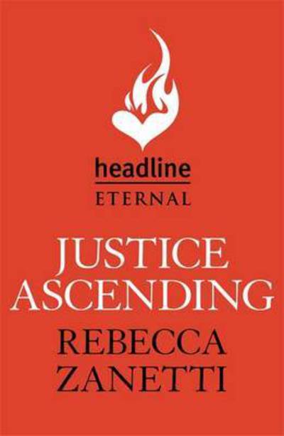 Cover for Rebecca Zanetti · Justice Ascending: A unputdownable read of dangerous race for survivial against a deadly bacteria... - The Scorpius Syndrome (Paperback Book) (2017)