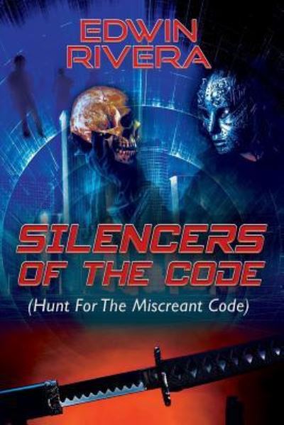 Cover for Edwin Rivera · Silencers of the Code (Paperback Book) (2018)