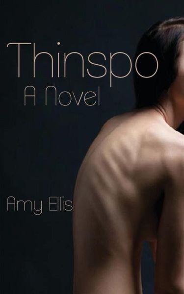 Cover for Amy Ellis · Thinspo (Paperback Book) (2012)