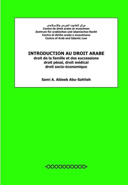 Cover for Sami a Aldeeb Abu-sahlieh · Introduction Au Droit Arabe: Droit De La Famille et Des Successions, Droit Penal, Droit Medical, Droit Socio-economique (Paperback Book) (2012)