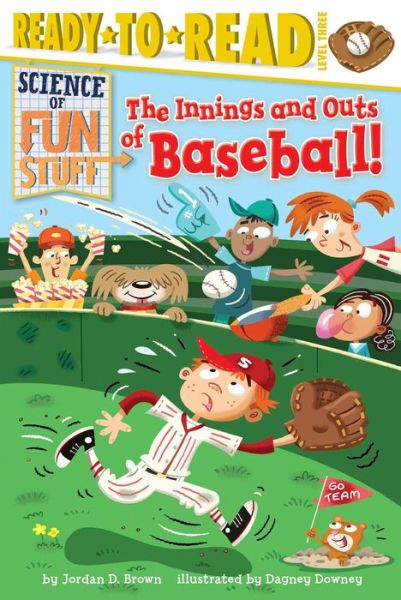 The Innings and Outs of Baseball - Jordan D Brown - Books - Simon Spotlight - 9781481428613 - February 17, 2015