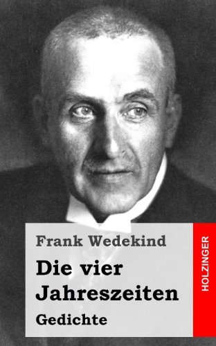 Cover for Frank Wedekind · Die Vier Jahreszeiten (Paperback Book) [German edition] (2013)