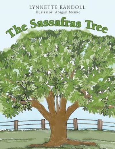 Cover for Lynnette Randoll · The Sassafras Tree (Paperback Book) (2013)