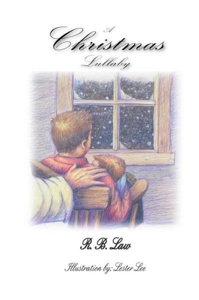 Cover for R B Law · A Christmas Lullaby (Pocketbok) (2013)