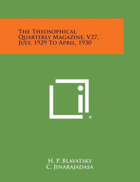 Cover for H P Blavatsky · The Theosophical Quarterly Magazine, V27, July, 1929 to April, 1930 (Pocketbok) (2013)