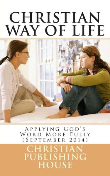 Cover for Edward D Andrews · CHRISTIAN WAY OF LIFE Applying God's Word More Fully (Paperback Book) (2014)