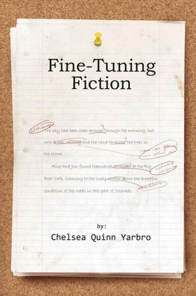 Cover for Chelsea Quinn Yarbro · Fine Tuning Fiction (Paperback Book) (2014)