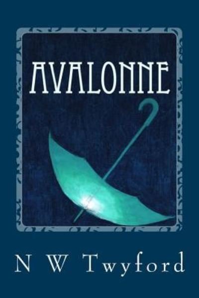 Cover for N W Twyford · Avalonne (Pocketbok) (2018)
