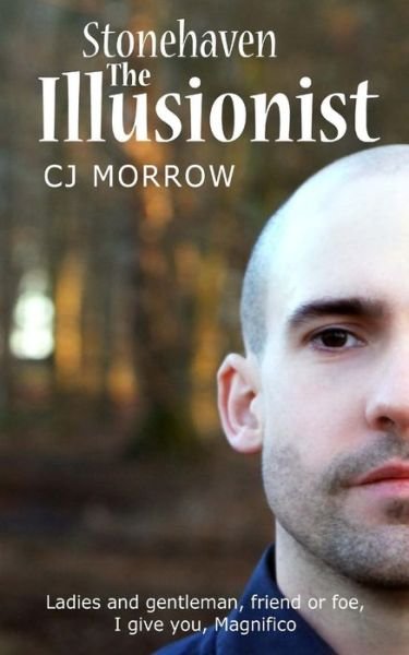 Cover for Cj Morrow · The Illusionist: Stonehaven - Book 2 (Paperback Bog) (2015)