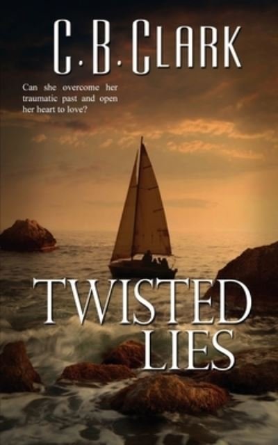 Cover for C B Clark · Twisted Lies (Paperback Bog) (2021)