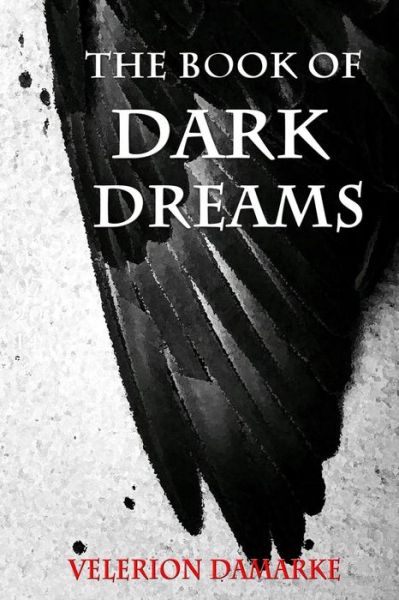 Cover for Velerion Damarke · The Book of Dark Dreams (Paperback Book) (2014)