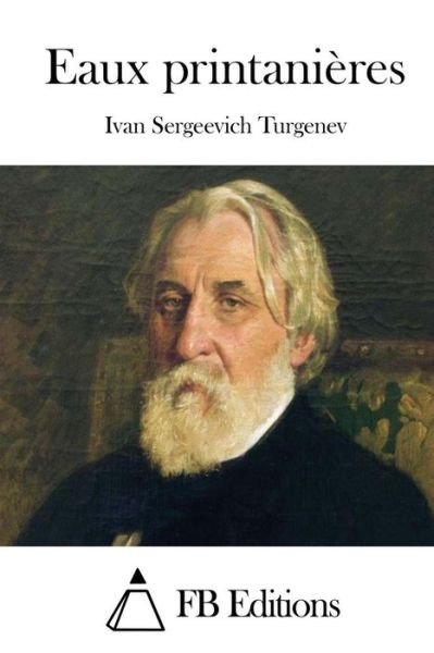 Cover for Ivan Sergeevich Turgenev · Eaux Printanieres (Pocketbok) (2015)