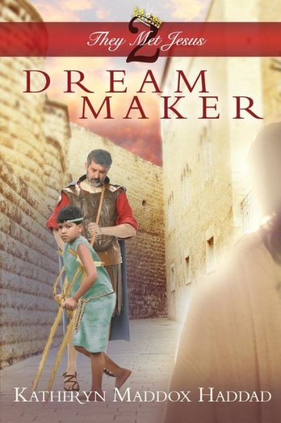 Cover for Katheryn Maddox Haddad · Dream Maker: Large Print (Paperback Book) (2015)