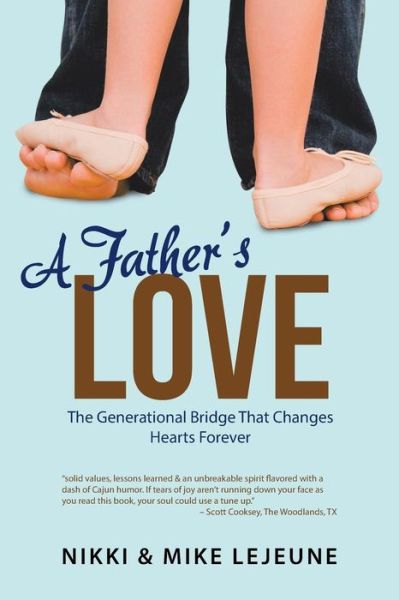 Cover for Nikki &amp; Mike Lejeune · A Father's Love (Paperback Book) (2016)