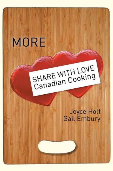 Cover for Joyce Holt · More Share with Love Canadian Cooking (Paperback Book) (2015)