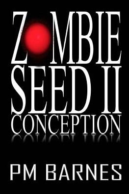 Cover for Pm Barnes · Zombie Seed II (Paperback Bog) (2015)