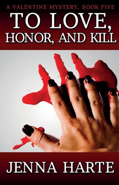 Cover for Jenna Harte · To Love, Honor, and Kill (Paperback Book) (2015)