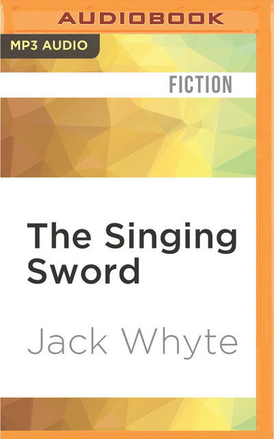 Cover for Jack Whyte · Singing Sword, The (MP3-CD) (2016)