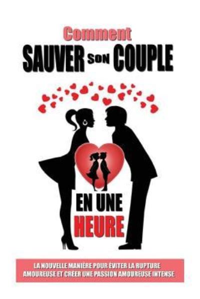 Cover for Remy Roulier · Comment Sauver Son Couple En Une Heure (Taschenbuch) (2016)