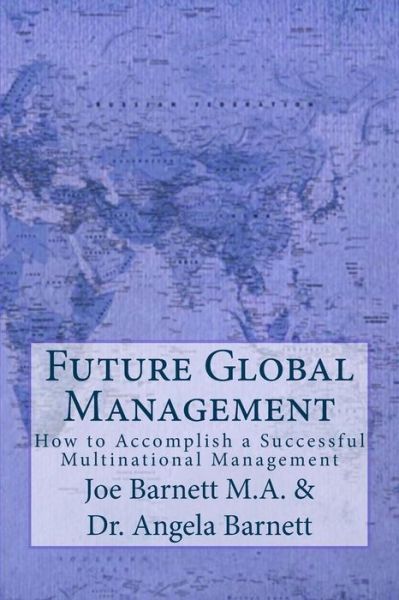 Cover for Angela Barnett · Future Global Management (Paperback Book) (2013)