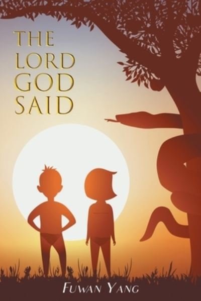 Cover for Fuwan Yang · The Lord God Said (Paperback Book) (2021)