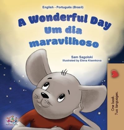 Cover for Sam Sagolski · Wonderful Day (English Portuguese Bilingual Children's Book -Brazilian) (Book) (2022)