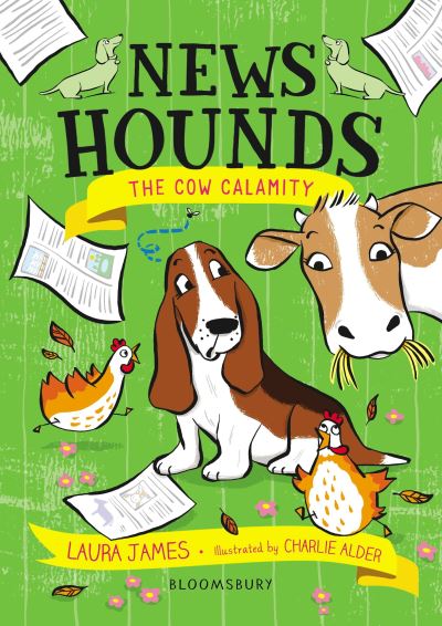 Cover for Laura James · News Hounds: The Cow Calamity - News Hounds (Paperback Book) (2023)