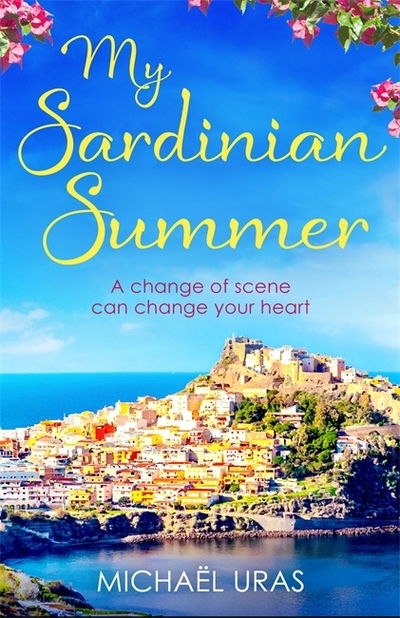 Cover for Michael Uras · My Sardinian Summer: Dreaming of escape from lockdown (Paperback Book) (2020)