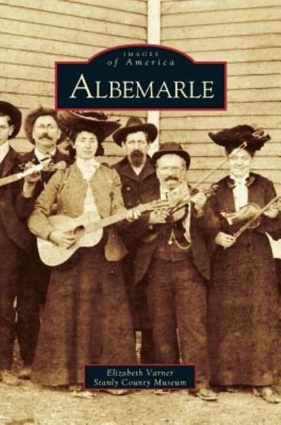 Cover for Elizabeth Chantale Varner · Albemarle (Hardcover bog) (2004)