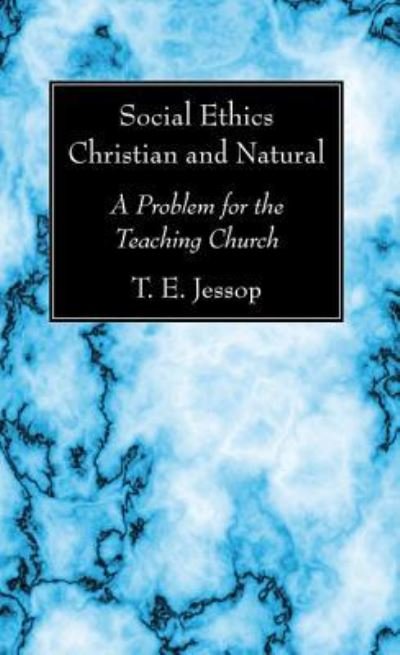Cover for T E Jessop · Social Ethics Christian and Natural (Hardcover Book) (2017)
