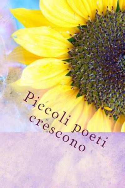 Cover for Lidia La Torre · Piccoli poeti crescono (Pocketbok) (2016)