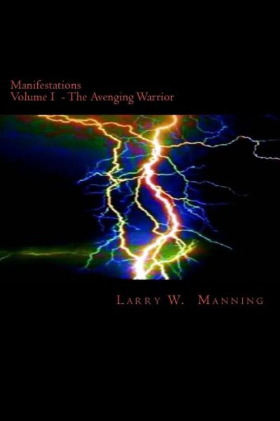 Cover for Larry W Manning · Manifestations Volume I (Paperback Book) (2016)