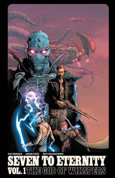 Cover for Rick Remender · Seven to Eternity Volume 1 (Taschenbuch) (2017)