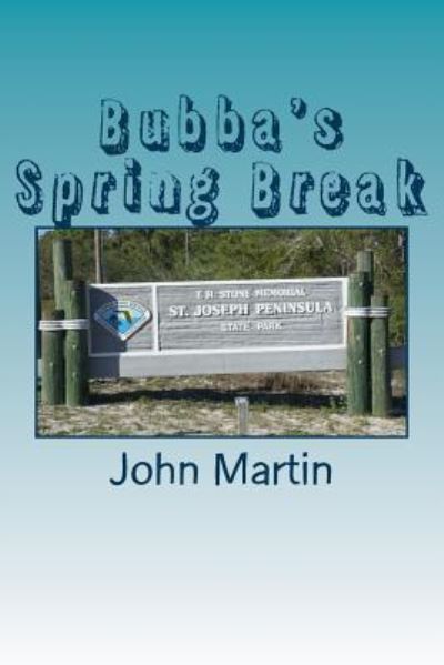 Cover for Marteee · Bubba's Spring Break (Paperback Book) (2016)