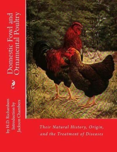 Cover for H D Richardson · Domestic Fowl and Ornamental Poultry (Pocketbok) (2016)