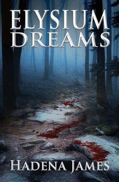 Cover for Hadena James · Elysium Dreams (Pocketbok) (2018)