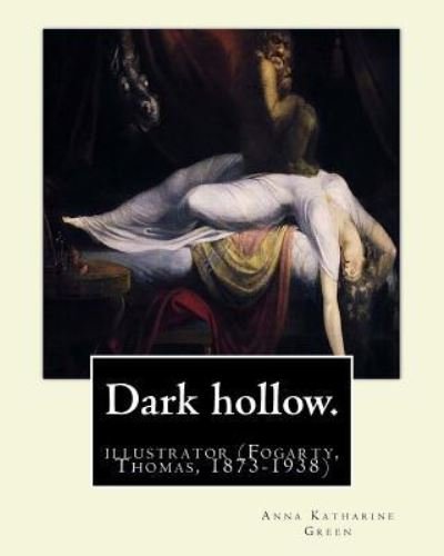 Cover for Anna Katharine Green · Dark Hollow. by (Paperback Book) (2016)