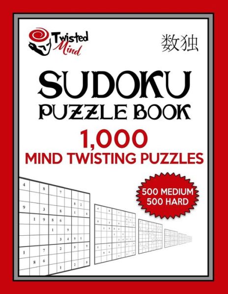 Cover for Twisted Mind · Twisted Mind Sudoku Puzzle Book, 1,000 Mind Twisting Puzzles (Paperback Book) (2016)