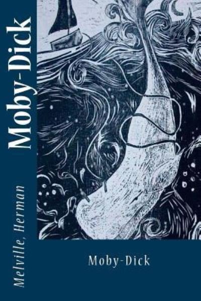 Moby-Dick - Herman Melville - Books - Createspace Independent Publishing Platf - 9781543111613 - February 14, 2017