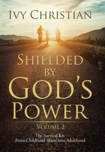 Cover for Ivy Christian · Shielded by God's Power (Hardcover Book) (2017)