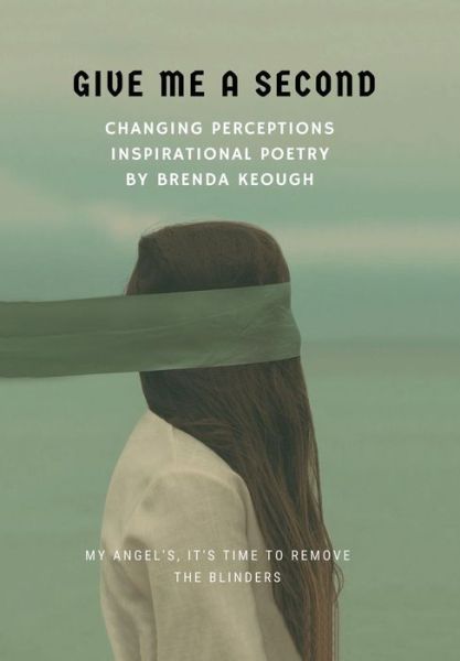 Cover for Brenda Keough · Give Me a Second (Hardcover Book) (2018)
