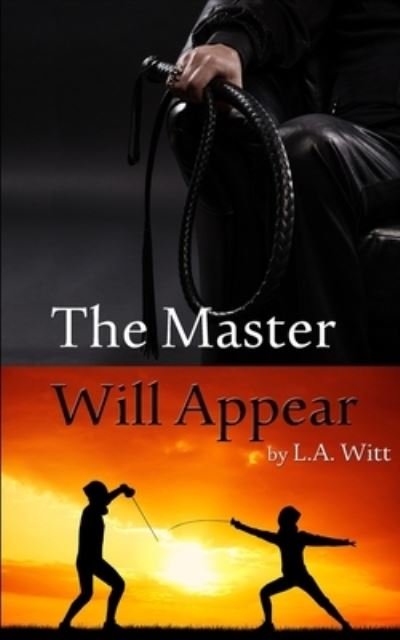 Cover for L. A. Witt · The Master Will Appear (Paperback Bog) (2017)