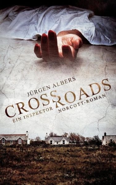 Cover for Juergen Albers · Crossroads (Pocketbok) (2017)